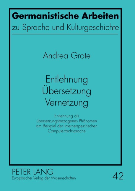 Entlehnung - Übersetzung - Vernetzung - Andrea Grote