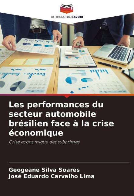 Les performances du secteur automobile brésilien face à la crise économique - Geogeane Silva Soares, José Eduardo Carvalho Lima