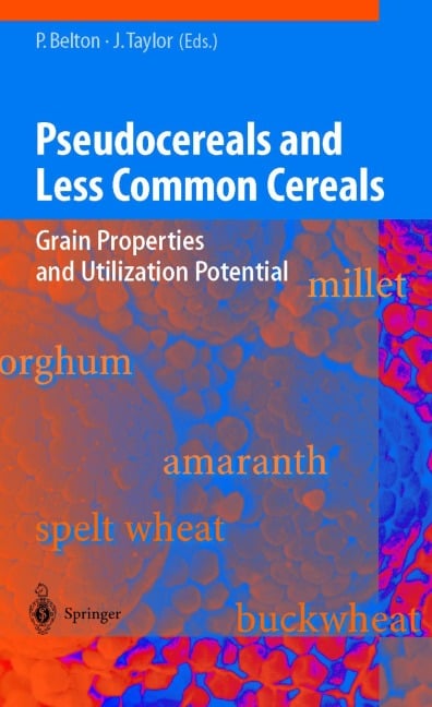 Pseudocereals and Less Common Cereals - 