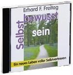 Selbstbewußtsein. CD - Erhard F. Freitag