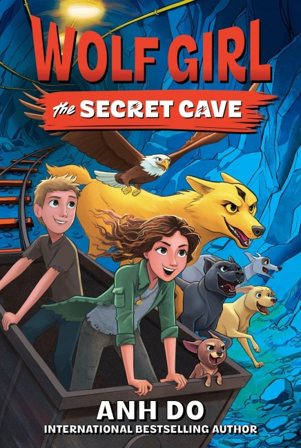 Wolf Girl #3: The Secret Cave - Anh Do