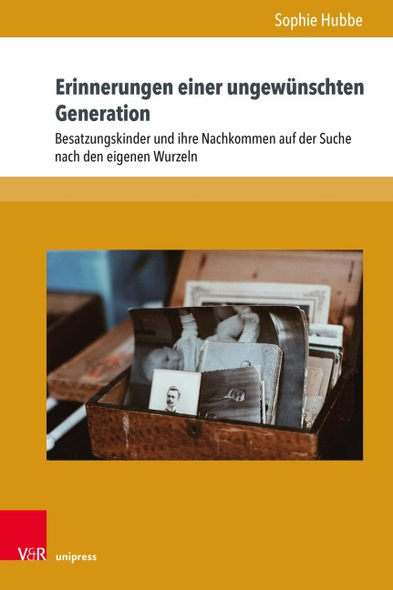 Erinnerungen einer ungewünschten Generation - Sophie Hubbe