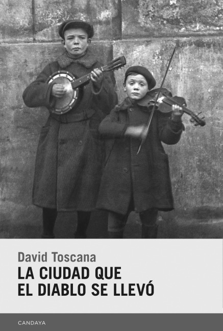 La ciudad que el diablo se llevó - David Toscana