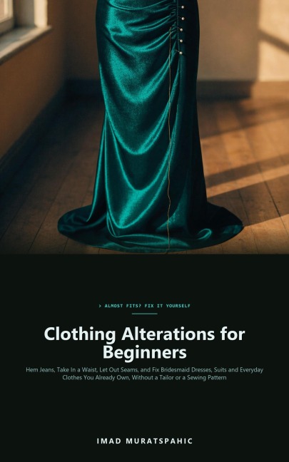 Clothing Alterations for Beginners - Imad Muratspahic