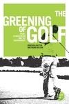 Cover-Bild zum Titel 'The greening of golf' von 'Brad Millington, Brian Wilson'