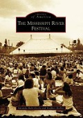 Cover-Bild zum Titel 'The Mississippi River Festival' von 'Amanda Bahr-Evola, Stephen Kerber'