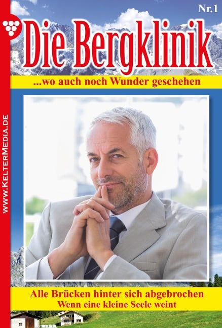 Die Bergklinik 1 - Arztroman - Hans-Peter Lehnert