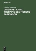 Diagnostik und Therapie des Morbus Parkinson - Eberhard Schneider