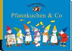 Cover-Bild zum Titel 'Zwergenstübchen Pfannkuchen & Co' von 'Elke Schuster, Timo Schuster'
