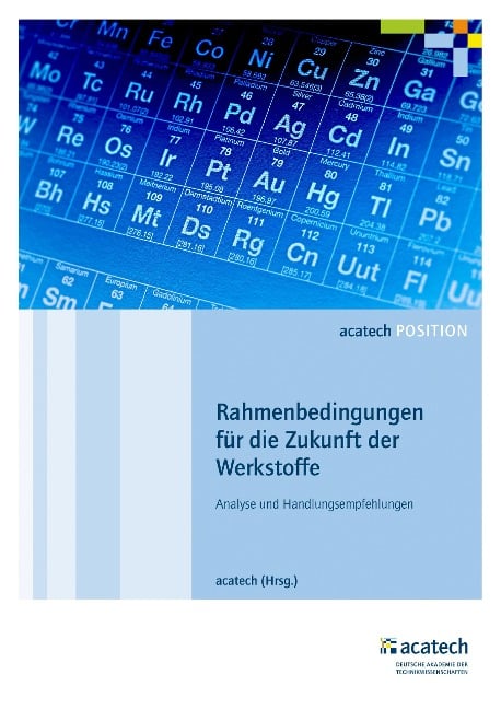 Rahmenbedingungen für die Zukunft der Werkstoffe - 