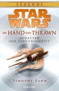 Cover-Bild zum Titel 'Star Wars(TM) Die Hand von Thrawn - Schatten der Vergangenheit' von 'Timothy Zahn'