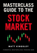 Cover-Bild zum Titel 'Masterclass Guide to the Stock Market' von 'Matt Kingsley'