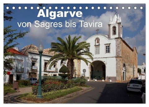 Algarve von Sagres bis Tavira (Tischkalender 2025 DIN A5 quer), CALVENDO Monatskalender - Willy Brüchle