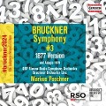 Sinfonie Nr. 3 d-Moll (1877) - Markus/Bruckner Orchester Linz/ORF RSO Poschner