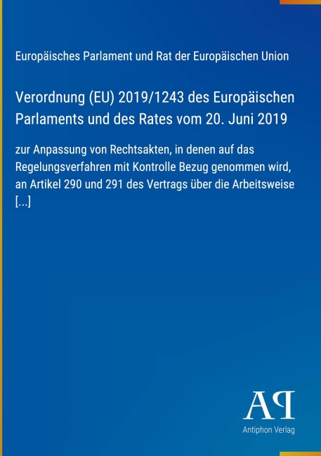 Verordnung (EU) 2019/1243 des Europäischen Parlaments und des Rates vom 20. Juni 2019 - Europäisches Parlament und Rat der Europäischen Union