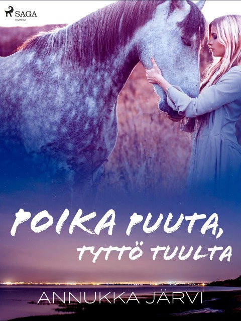 Poika puuta, tyttö tuulta - Annukka Järvi