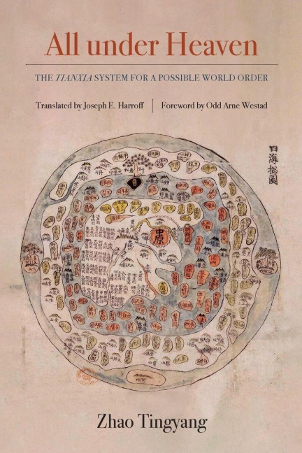All under Heaven - Tingyang Zhao