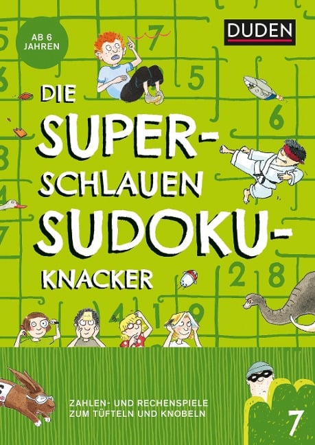 Die superschlauen Sudokuknacker - ab 6 Jahren (Band 7) - Kristina Offermann