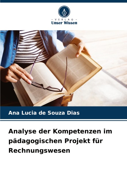 Analyse der Kompetenzen im pädagogischen Projekt für Rechnungswesen - Ana Lucia de Souza Dias
