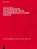 Cover-Bild zum Titel 'Mitteliranische manichäische Texte kirchengeschichtlichen Inhalts' von 'Werner Sundermann'