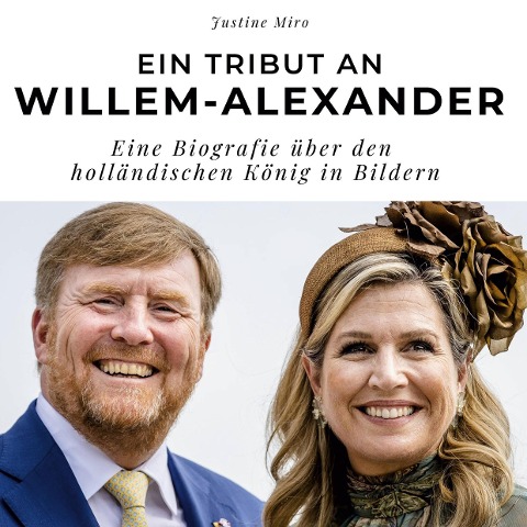 Ein Tribut an Willem-Alexander - Justine Miro