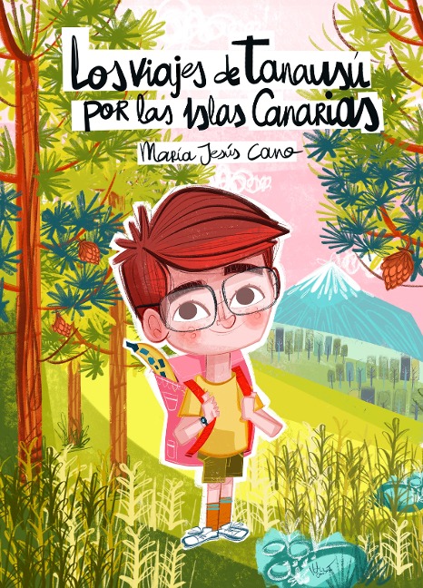 Los viajes de Tanausú por las Islas Canarias - Maria Jesus Cano