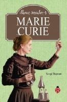 Marie Curie - Ilham Verenler - 3 - Sevgi Basman