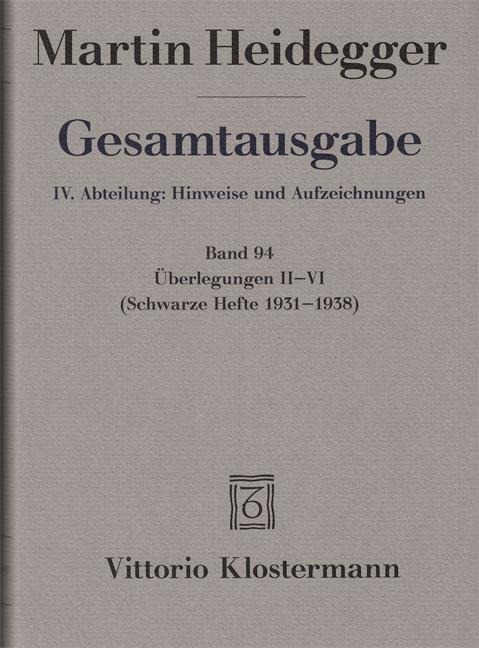 Gesamtausgabe. 4 Abteilungen / Überlegungen II-VI - Martin Heidegger