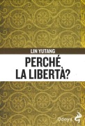 Cover-Bild zum Titel 'Perché la libertà?' von 'Lin Yutang'