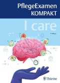 I care - PflegeExamen KOMPAKT - 
