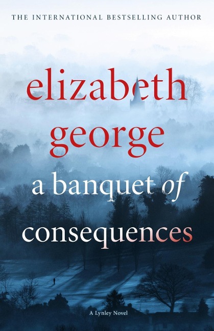 A Banquet of Consequences - Elizabeth George