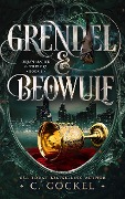 Cover-Bild zum Titel 'Grendel & Beowulf (Urban Magick & Folklore, #3)' von 'C. Gockel'