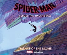 Cover-Bild zum Titel 'Spider-Man: Across the Spider-Verse: The Art of the Movie' von 'Ramin Zahed'