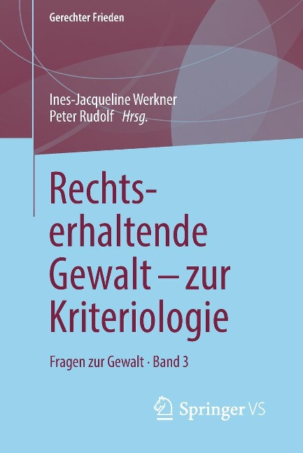 Rechtserhaltende Gewalt - zur Kriteriologie - 