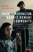 Cover-Bild zum Titel 'Faith and Revivalism in a Nordic Romani Community' von 'David Thurfjell'