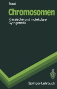 Cover-Bild zum Titel 'Chromosomen' von 'Walther Traut'