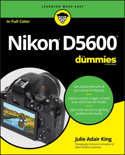 Nikon D5600 for Dummies - Julie Adair King
