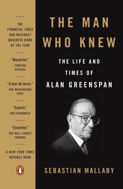 The Man Who Knew - Sebastian Mallaby