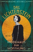 Cover-Bild zum Titel 'Das Lichtenstein - Modehaus der Hoffnung' von 'Marlene Averbeck'