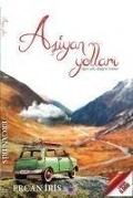 Asiyan Yollari - Ercan Iris