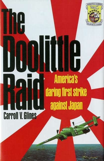 The Doolittle Raid - Carroll V Glines