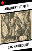 Cover-Bild zum Titel 'Das Haidedorf' von 'Adalbert Stifter'