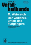 Cover-Bild zum Titel 'Der Verkehrsunfall des Fußgängers' von 'M. Weinreich, H. Schimkat'