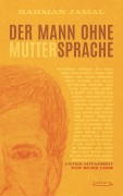 Cover-Bild zum Titel 'Der Mann ohne Muttersprache' von 'Rahman Jamal'