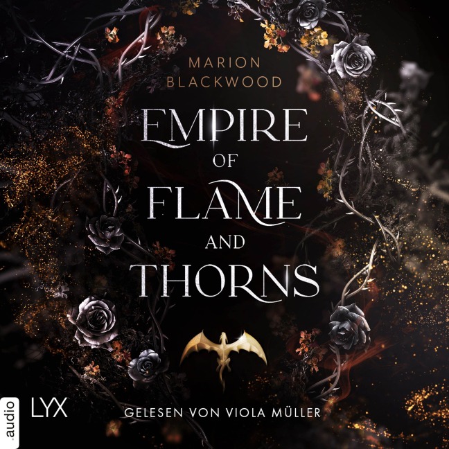 Empire of Flame and Thorns - Flame and Thorns, Teil 1 - Marion Blackwood