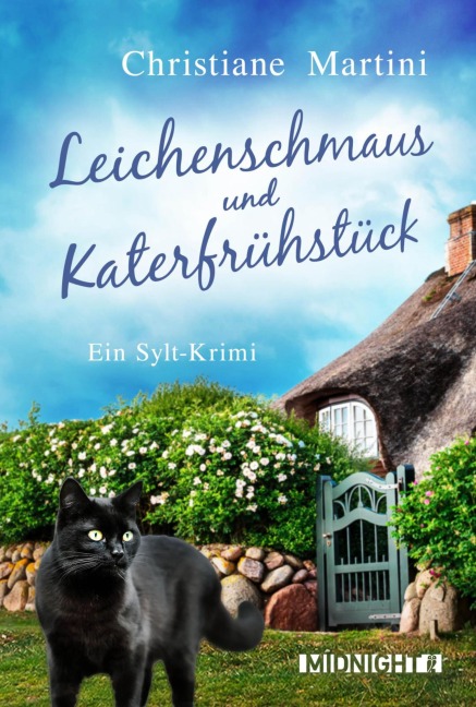 Leichenschmaus und Katerfrühstück - Christiane Martini