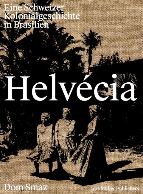 Helvécia - Dom Smaz, Milena Machado Neves