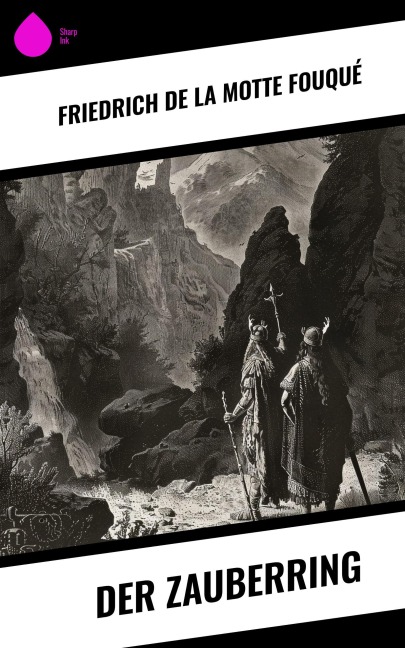 Der Zauberring - Friedrich Motte de la Fouqué