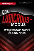 Cover-Bild zum Titel 'Der Ludicrous-Modus' von 'Edward Niedermeyer'