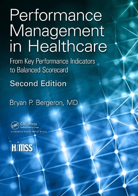 Performance Management in Healthcare - Bryan P. Bergeron